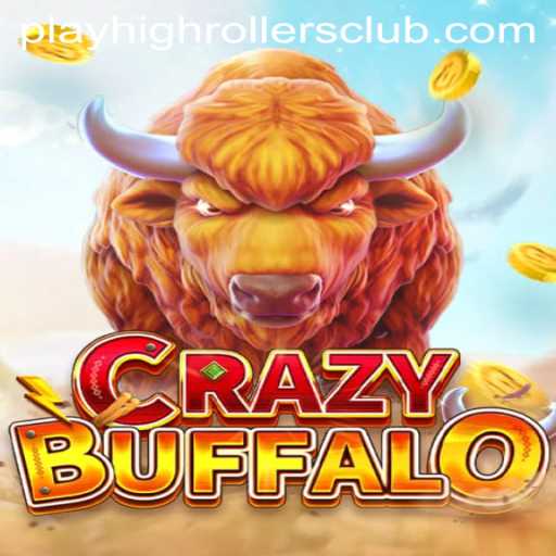 Unveiling the Excitement of CRAZYBUFFALO: A Dive into the HighRollers Club