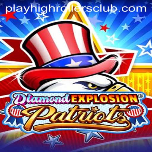 Exploring the Thrills of DiamondExplosionPatriots: A Deep Dive into the HighRollers Club
