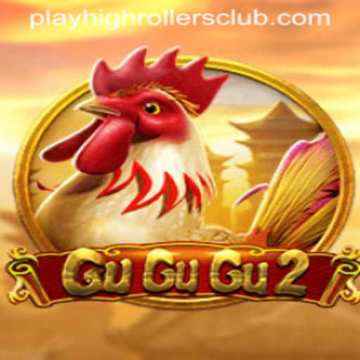GuGuGu2: Dive into the Thrilling World of HighRollers Club