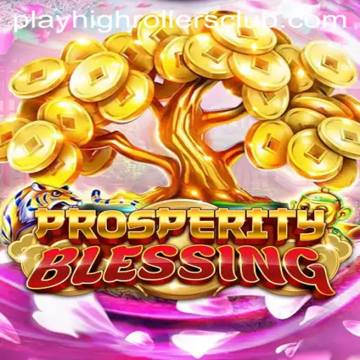 Inside the Exciting World of ProsperityBlessing: A Comprehensive Guide to the HighRollers Club