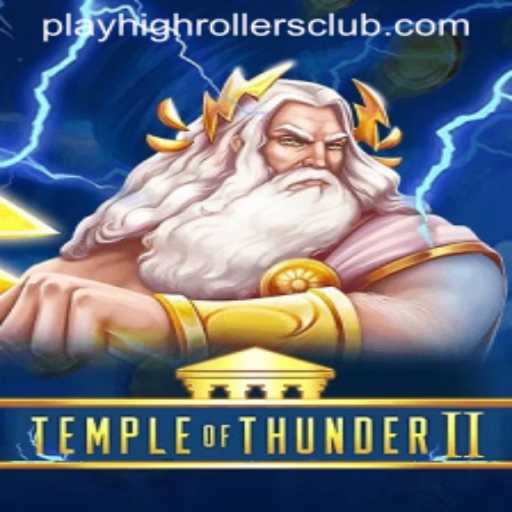 Explore the Thrilling Adventures of Temple of Thunder II with High Rollers Club
