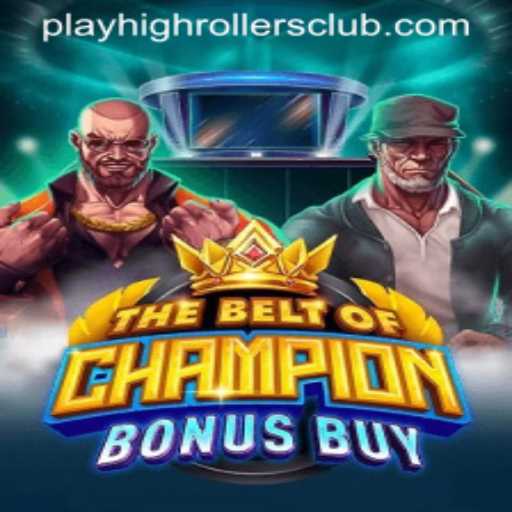 TheBeltOfChampionBonusBuy: The Ultimate Experience for HighRollers Club Enthusiasts