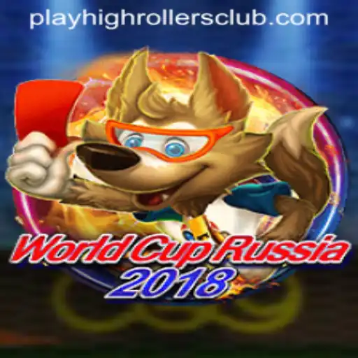 Unveiling WorldCupRussia2018 and the HighRollers Club Experience
