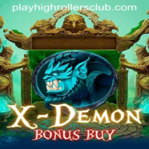 Exploring the Thrills of XDemonBonusBuy in the HighRollers Club